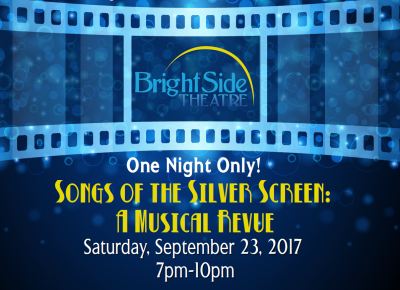 BrightSide Theatre's Annual Fundraiser- Songs of the Silver Screen: A Musical Revue
