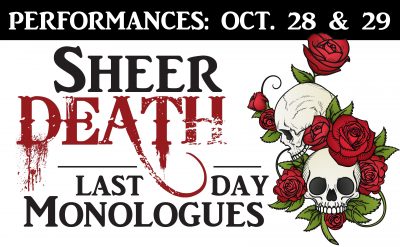 Sheer Death: Last Day Monologues