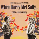 When Harry Met Sally... 30th Anniversary