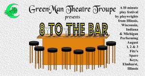 Auditions for "8 to the Bar," a 10 minute play festival