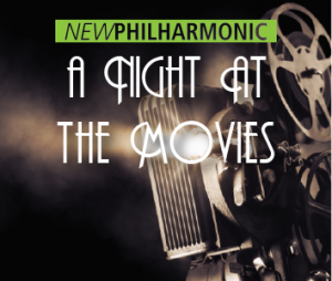 NEW DATES: New Philharmonic: Night at the Movies