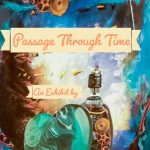 Artist Reception: Passage Through Time