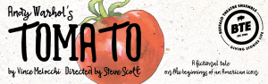 BTE: Andy Warhol's Tomato