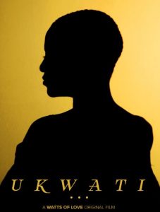 Ukwati: Free Movie Premiere!