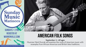 Sunday Music Matinee: American Folk Songs with Mark Dvorak