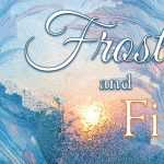 Frost and Fire