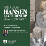 Hansen Lecture 1: C.S. Lewis and the 'Romantic Heresy'