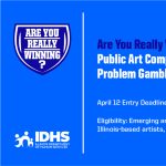 Gallery 1 - Are You Really Winning? Public Art Competition for Problem Gambling Awareness