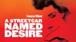 A Streetcar Named Desire Presented by Paramount Theatre at Copley Theatre