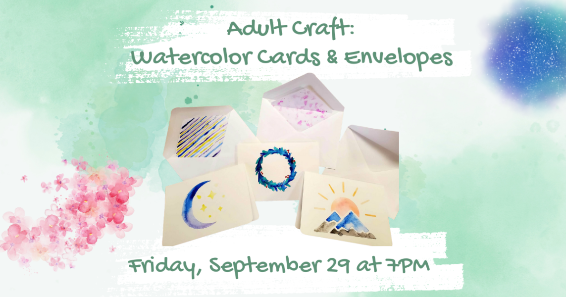 Adult Craft: Watercolor Cards & Envelopes