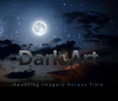 Dark Art: Haunting Imagery Across Time