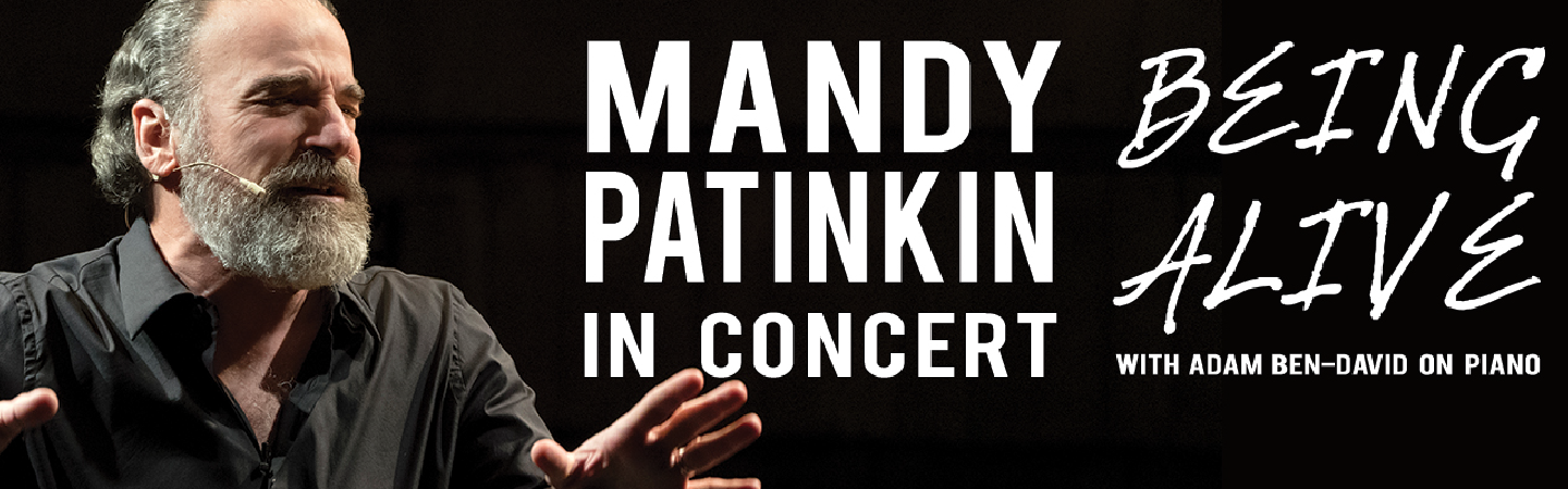Mandy Patinkin in Concert: Being Alive - With Adam Ben-David on Piano