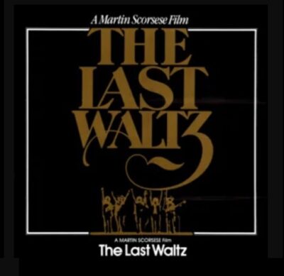 After Hours Film Society Presents The Last Waltz