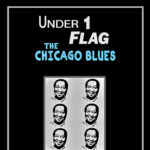 Under 1 Flag: The Chicago Blues